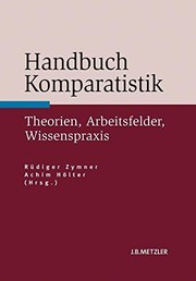 Front cover of Handbuch Komparatistik: Theorien, Arbeitsfelder, Wissenspraxis (German Edition) by Rüdiger Zymner
