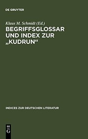 Cover of Begriffsglossar und Index zur Kudrun (Indices Zur Deutschen Literatur) (German Edition) by Klaus M. Schmidt