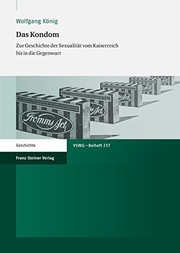 Cover of Das Kondom: Zur Geschichte der Sexualitat vom Kaiserreich bis in die Gegenwart (German Edition) by Wolfgang Konig
