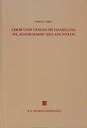 Front cover of Chor und tragische Handlung im "Agamemnon" des Aischylos by Rainer Thiel