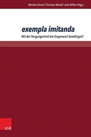 Front cover of Exempla Imitanda: Mit Der Vergangenheit Die Gegenwart Bewaltigen? (German Edition) by Monika Schuol
