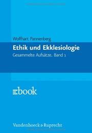 Cover of Ethik und Ekklesiologie by Pannenberg, Wolfhart