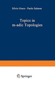 Cover of Topics in M-adic topologies by Silvio Greco