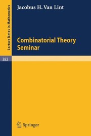 Front cover of Combinatorial Theory Seminar, Eindhoven University of Technology by Combinatorial Theory Seminar (1971-73 Eindhoven University of Technology)