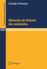Cover of Eléments de la théorie des matro"ides by Claude P. Bruter