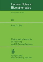 Cover of Mathematical aspects of reacting and diffusing systems by Paul C. Fife