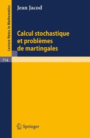 Front cover of Calcul stochastique et problèmes de martingales by Jean Jacod