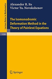 Front cover of The isomonodromic deformation method in the theory of Painleve  equations by Alexander R. Its