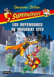 Front cover of Los defensores de Muskrat City by Elisabetta Dami