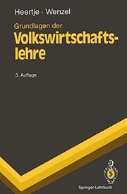 Front cover of Grundlagen Der Volkswirtschaftslehre (Springer-Lehrbuch) (German Edition) by Arnold Heertje