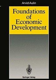Front cover of Foundations of economic development by Arvid Aulin
