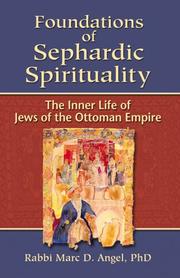 Front cover of Foundations of Sephardic spirituality by Marc Angel