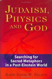Front cover of Judaism, Physics And God by Rabbi David W. Nelson