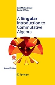 Cover of A Singular Introduction to Commutative Algebra by Gert-Martin Greuel
