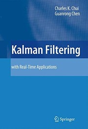 Front cover of Kalman Filtering: with Real-Time Applications by Charles K. Chui
