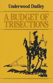 Front cover of A Budget of Trisections by Underwood Dudley
