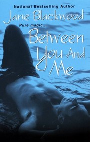 Front cover of Between You and Me by Jane Blackwood