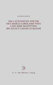 Front cover of Die lateinische Poetik des Marco Girolamo Vida und ihre Rezeption bei Julius Caesar Scaliger by Susanne Rolfes