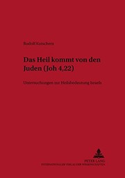 Front cover of Das Heil kommt von den Juden (Joh 4,22) by Rudolf Kutschera