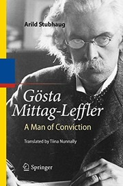 Front cover of Gösta Mittag-Leffler: A Man of Conviction by Arild Stubhaug