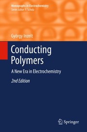 Cover of Conducting Polymers: A New Era in Electrochemistry (Monographs in Electrochemistry) by György Inzelt