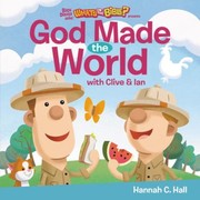 Front cover of GOD MADE THE WORLD WITH CLIVE & IAN by Hannah C. Hall