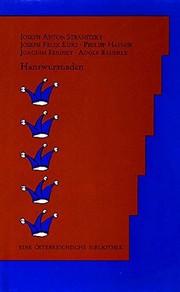 Front cover of Hanswurstiaden: Ein Jahrhundert Wiener Komodie (Eine Osterreichische Bibliothek) (German Edition) by Joseph Anton Stranitzky