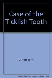 Front cover of Case of the Ticklish Tooth by Scott Corbett