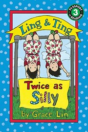 Front cover of Ling & Ting Twice as Silly by Grace Lin
