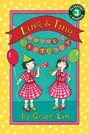 Front cover of Ling & Ting Share a Birthday (Passport to Reading, Level 3: Ling & Ting) by Grace Lin