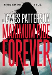 Cover of Maximum Ride Forever by James Patterson