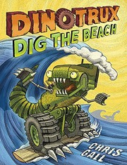 Cover of Dinotrux Dig the Beach by Chris Gall