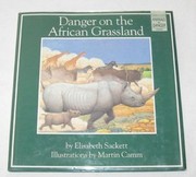 Cover of Danger on the African grassland by Elisabeth Sackett
