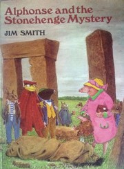 Front cover of Alphonse and the Stonehenge mystery by Jim Smith