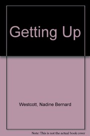 Cover of Getting up by Nadine Bernard Westcott