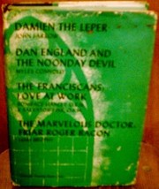 Cover of Damien the Leper, Dan England and the Noonday Devil, The Franciscans by John Farrow