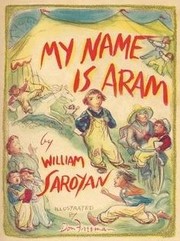 Front cover of My Name is Aram by William Saroyan