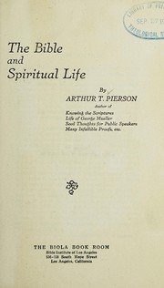 Cover of The Bible and spiritual life by Arthur T. Pierson