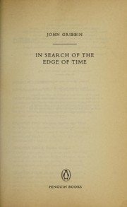 Front cover of In search of the edge of time by John R. Gribbin