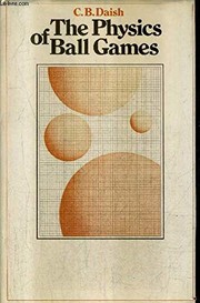 Cover of The physics of ball games by C. B. Daish