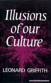 Front cover of Illusions of our culture by Leonard Griffith