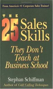 Front cover of The 25 Sales Skills by Stephan Schiffman