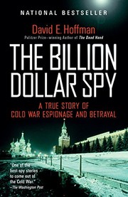 Cover of The Billion Dollar Spy: A True Story of Cold War Espionage and Betrayal by David E. Hoffman