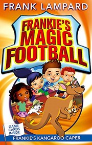 Front cover of Frankie's Kangaroo Caper: Book 10 (Frankie's Magic Football) by Frank Lampard