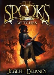 Front cover of The Spook's Stories: Witches by Joseph Delaney