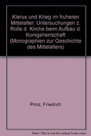 Front cover of Klerus und Krieg im früheren Mittelalter by Friedrich Prinz