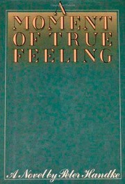 Front cover of A moment of true feeling by Peter Handke