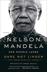 Front cover of Dare Not Linger: The Presidential Years by Nelson Mandela
