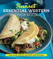 Front cover of The Sunset Essential Western Cookbook: Fresh, Flavorful Recipes for Everyday Cooking by Sunset