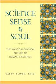 Front cover of Science, Sense and Soul by Casey Blood